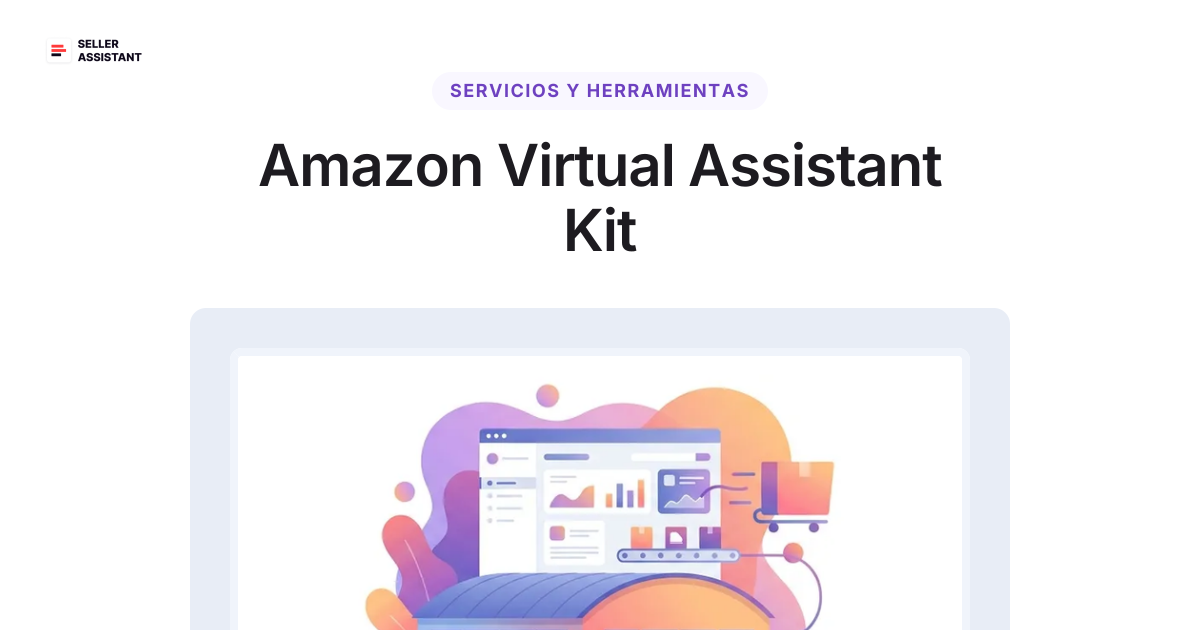 Amazon Virtual Assistant Kit | Seller Assistant Blog