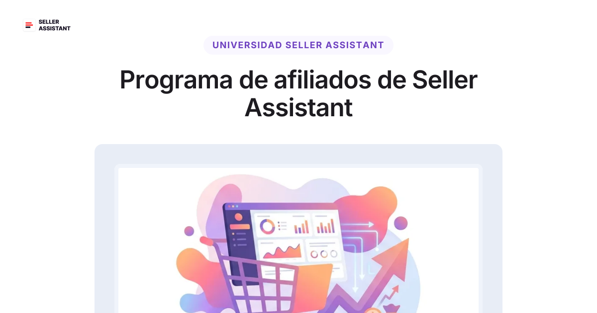 Programme Seller Programa de afiliados de Seller Assistant | Seller Assistant Blog