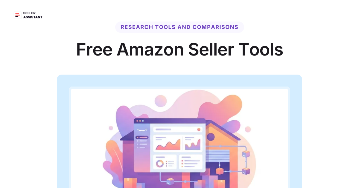 Free Amazon Seller Tools | Seller Assistant Blog