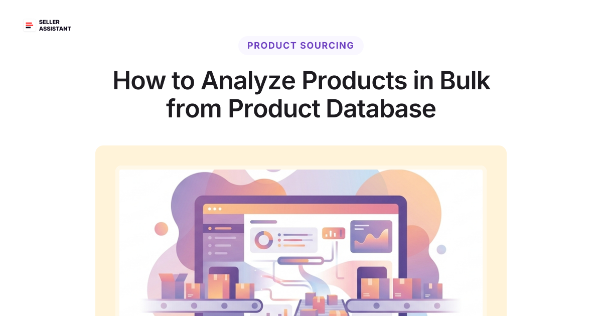 How to Analyze Products in Bulk from Product Database | Seller ...