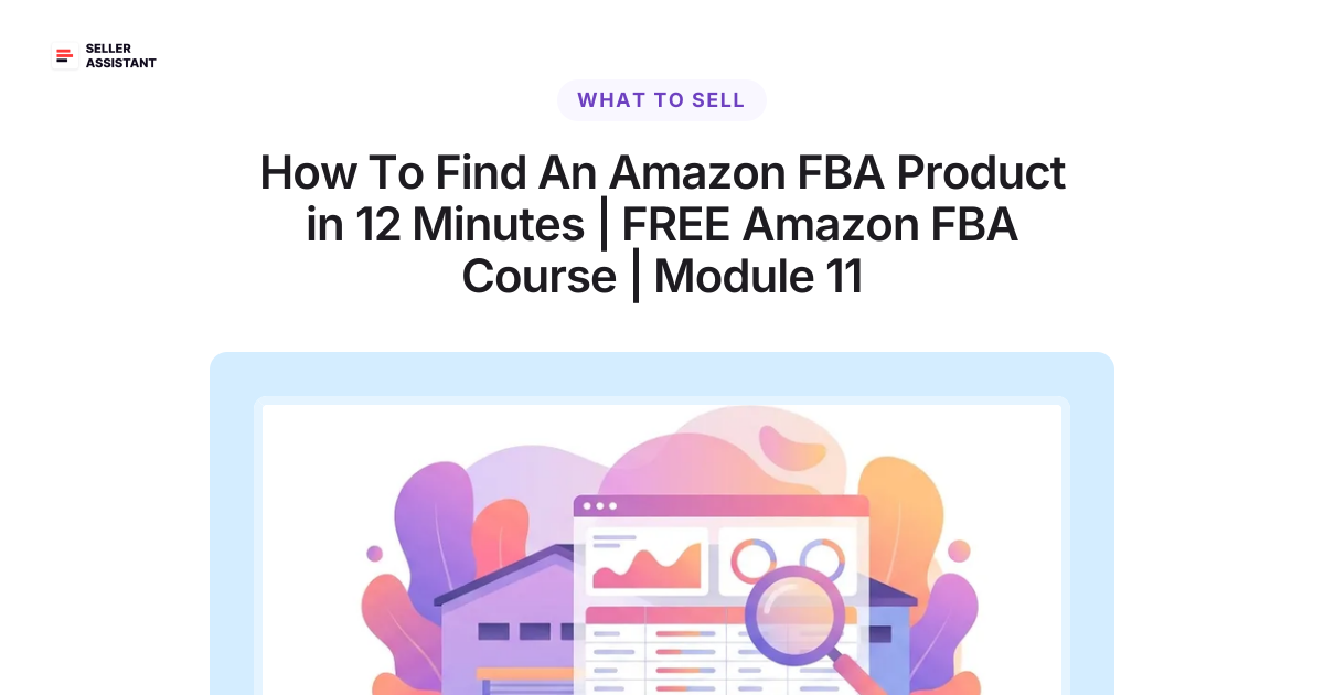 How To Find An Amazon FBA Product in 12 Minutes | FREE Amazon FBA ...