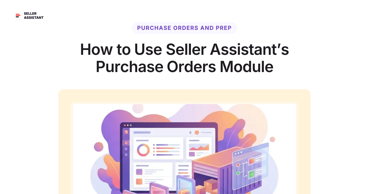 How to Use Seller Assistant’s Purchase Orders Module | Seller Assistant ...