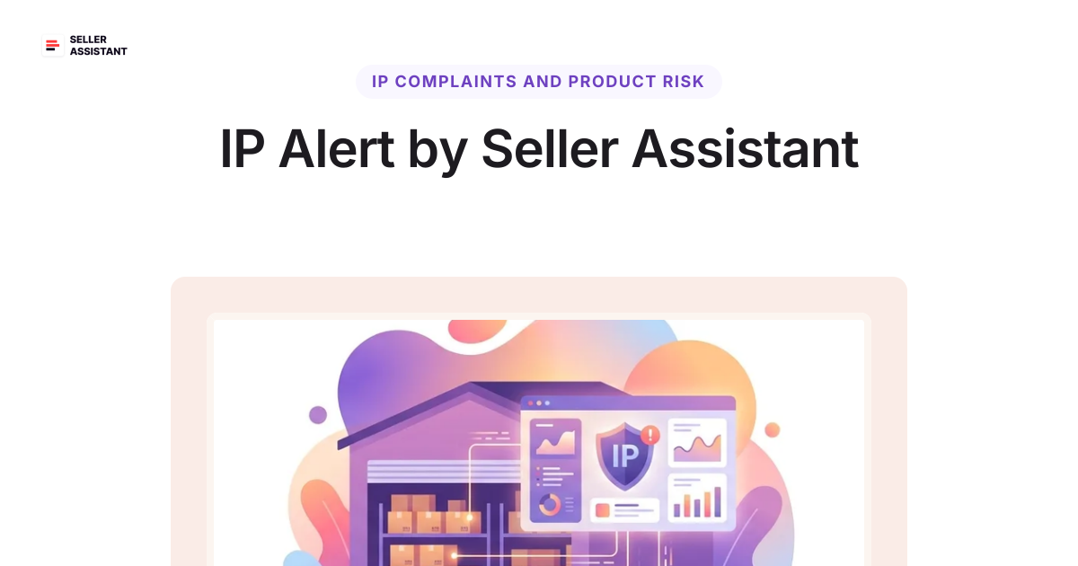 Ips Alert IP Alert by Seller Assistant | Seller Assistant Blog