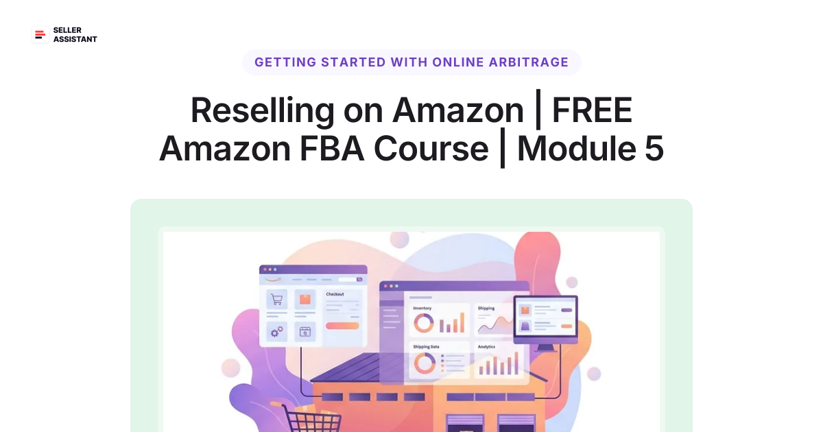 Fba Communication Module Reselling on Amazon | FREE Amazon FBA Course | Module 5 | Seller ...