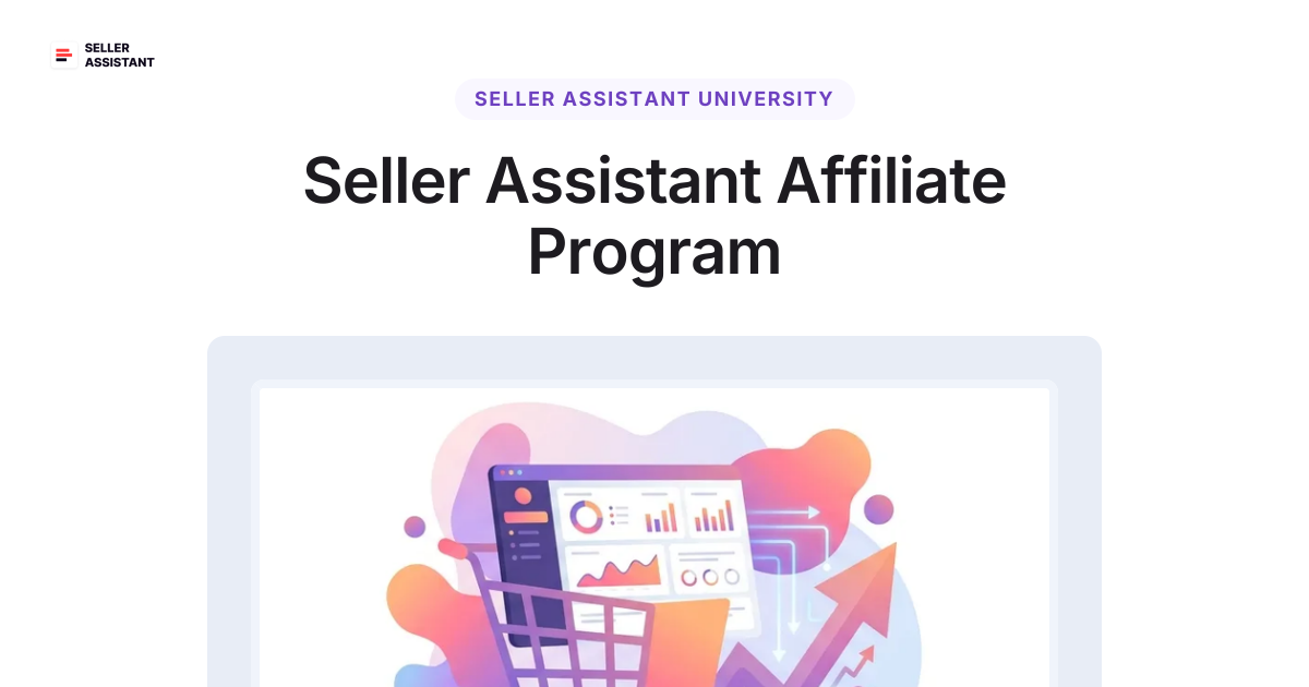 Programme Seller Seller Assistant Affiliate Program | Seller Assistant Blog